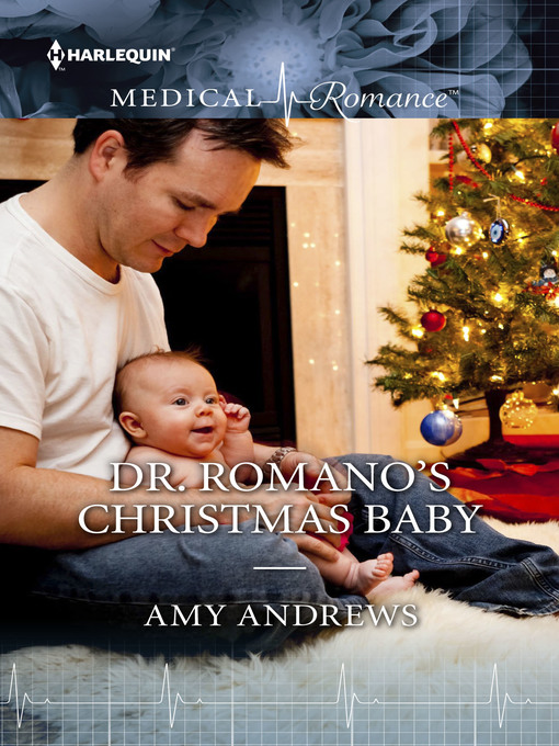 Title details for Dr. Romano's Christmas Baby by Amy Andrews - Wait list